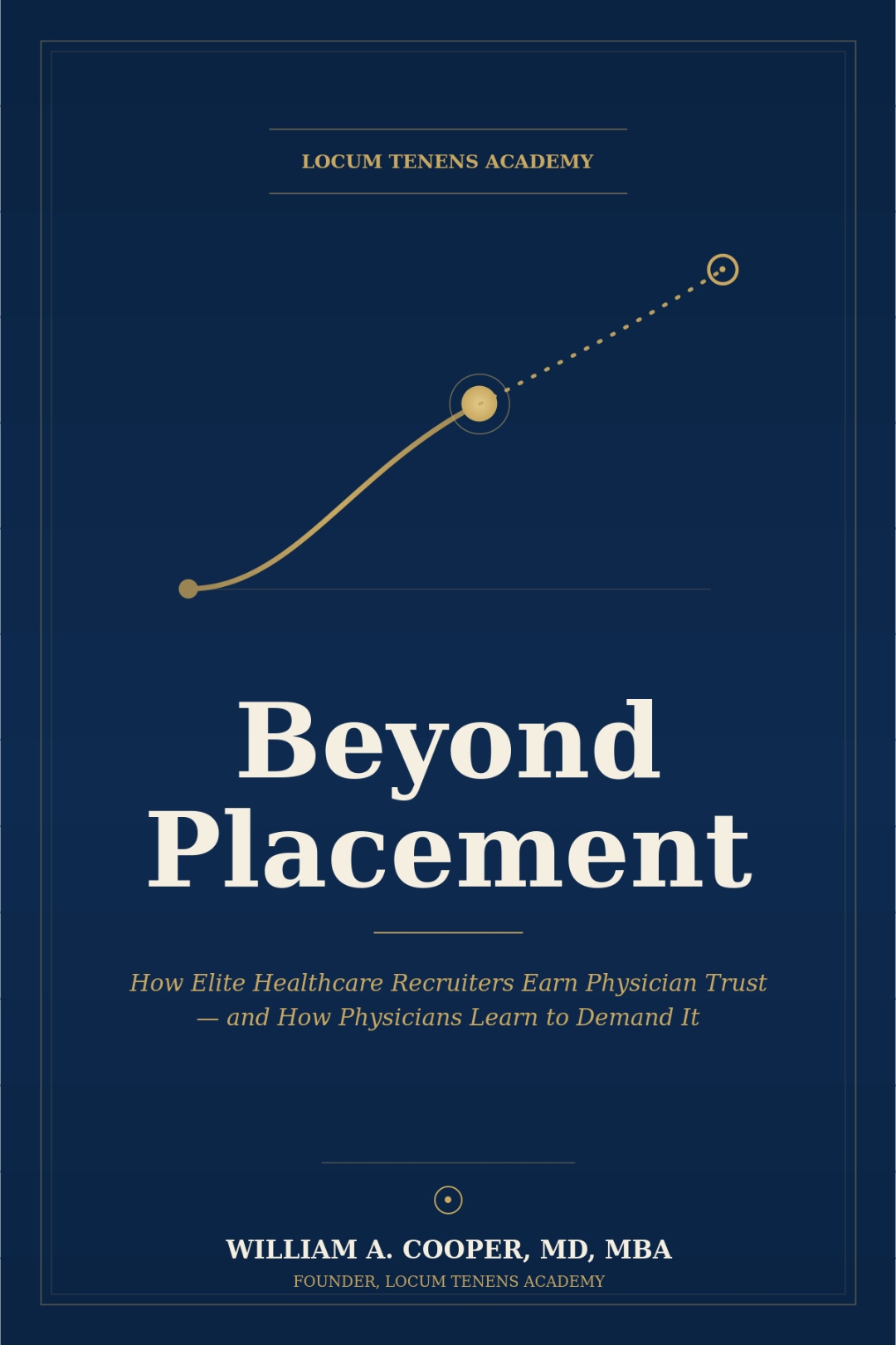 Beyond Placement — How Elite Healthcare Recruiters Earn Physician Trust